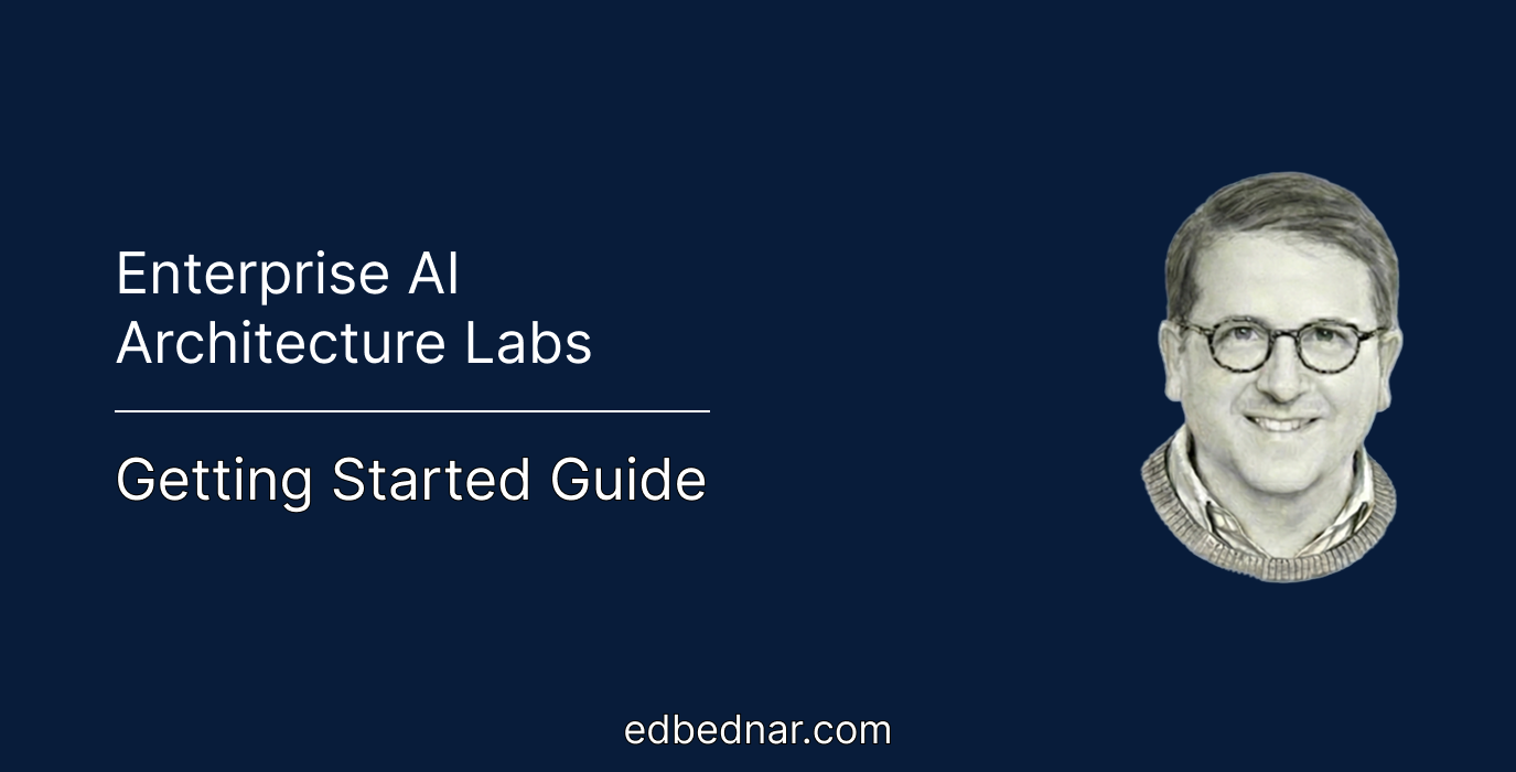 Getting Started: Preparing Your Development Environment for the Enterprise AI Architecture Labs